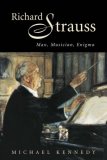 Richard Strauss : Man, Musician, Enigma [Click for larger image]