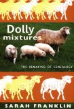 Dolly Mixtures : The Remaking of Genealogy [Click for larger image]