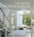 The Modern Townhouse : The Latest in Urban and Suburban Designs cover