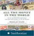  All the Money in the World: The Art and History of Paper Money and Coins from Antiquity to the 21st Century