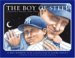 The Boy of Steel: A Baseball Dream Come True
