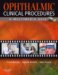  Ophthalmic Clinical Procedures: A Multimedia Guide