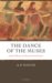 The Dance of the Muses : Choral Theory And Ancient Greek Poetics cover