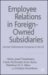  Employee Relations in Foreign-Owned Subsidiaries: German Multinational Companies in the UK