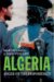 Algeria : Anger of the Dispossessed cover