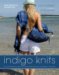 Indigo Knits : The Quintessential Guide to Denim Yarn From The Founders Of Artwork cover