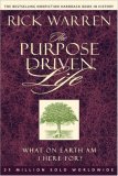 The Purpose Driven Life : What on Earth Am I Here For? [Click for larger image]
