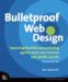 Bulletproof Web Design : Improving Flexibility and Protecting Against Worst-case Scenarios With Xhtml and Css cover