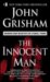 The Innocent Man : Murder and Injustice in a Small Town cover