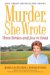  Three Strikes And You're Dead: A Murder, She Wrote Mystery