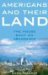Americans and Their Land : The House Built on Abundance cover