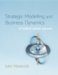Strategic Modelling and Business Dynamics : A Feedback Systems Approach cover