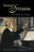 Richard Strauss : Man, Musician, Enigma cover