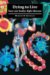 Dying to Live : How Our Bodies Fight Disease cover