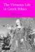 The Virtuous Life in Greek Ethics cover