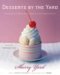 Desserts by the Yard : From Brooklyn to Beverly Hills Recipes from the Sweetest Life Ever cover
