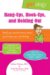 Hang-Ups, Hook-Ups, and Holding Out: Stuff You Need to Know About Your Body, Sex, & Dating
