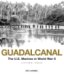 Guadalcanal : The U.S. Marines in World War II a Pictorial Tribute cover