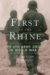  First to the Rhine: The 6th Army Group in World War II