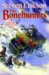 The Bonehunters : A Tale of the Malazan Book of the Fallen cover