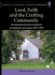 Land, Faith And the Crofting Community : Christianity And Social Criticism in the Highlands of Scotland, 1843-1893 cover