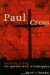 Paul on the Cross : Reconstructing the Apostle's Story of Redemption cover