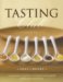 Tasting Club : Gathering Together To Share and Savor Your Favorite Tastes cover