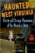 Haunted West Virginia : Ghosts & Strange Phenomena of the Mountain State cover