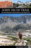 John Muir Trail : The Essential Guide to Hiking America's Most Famous Trail [Click for larger image]