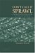 Don't Call It Sprawl : Metropolitan Structure in the Twenty-first Century cover