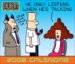 Dilbert 2008 Calendar : He Only Listens When He's Talking cover