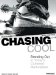 Chasing Cool : Standing Out in Today's Cluttered Marketplace cover