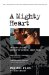 A Mighty Heart : The Brave Life and Death of My Husband, Danny Pearl cover