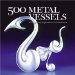 500 Metal Vessels : Contemporary Explorations of Containment cover