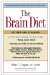 The Brain Diet : The Connection Between Nutrition, Mental Health, and Intelligence cover