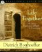 Life Together : The Classic Exploration of Faith in Community cover