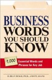 Business Words You Should Know : 1000 Essential Words and Phrases for Any Job [Click for larger image]