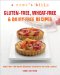 Gluten-free, Wheat-free & Dairy-free Recipes : More Than 100 Mouth-watering Recipes for The Whole Family cover