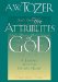 The Attributes of God : Deeper Into the Father's Heart cover