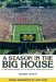 A Season in the Big House M : An Unscripted, Insider Look at the Marvel of Michigan Football cover