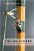 Fishing Bamboo : An Angler's Passion for the Traditional Fly Rod cover