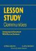 Lesson Study Communities : Increasing Achievement With Diverse Students cover