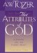 The Attributes of God : A Journey into the Father's Heart cover