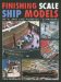 Finishing Scale Ship Models : Detailing And Painting Techniques cover