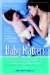 Baby Matters : What Your Doctor May Not Tell You About Caring for Your Baby cover
