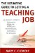 The Definitive Guide to Getting a Teaching Job : An Insider's Guide to Finding the Right Job, Writing the Perfect Resume, and Nailing the Interview cover