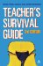 The Teacher's Survival Guide cover