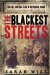 The Blackest Streets : The Life And Death of a Victorian Slum cover