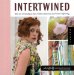 Intertwined : The Art of Handspun Yarn, Modern Patterns, and Creative Spinning cover
