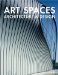 Art Spaces : Architecture & Design cover